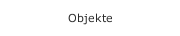 Objekte